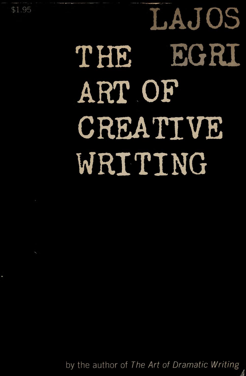lajos egri the art of creative writing pdf